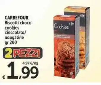 Carrefour Market Carrefourr Biscotti choco cookies cioccolato/nougatine 200 gr offerta