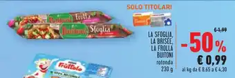 Conad Buitoni La Sfoglia, La Brisée, La Frolla Rotonda 230g offerta