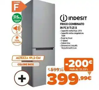 Expert Indesit Frigo Combinato IN FC 8 TI 21 X offerta