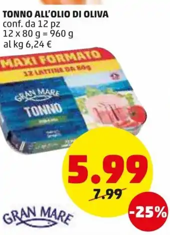 PENNY Gran Mare Tonno All'Olio di Oliva 12 x 80g offerta