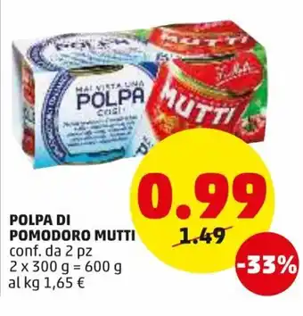 PENNY Mutti Polpa di Pomodoro 2 x 300g offerta