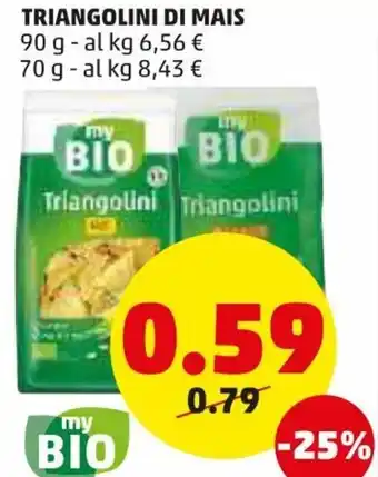 PENNY My Bio Triangolini di Mais 90g/ 70g offerta