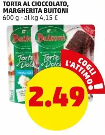 PENNY Buitoni Torta Al Cioccolato, Margherita 600g offerta
