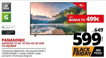Comet Panasonic Android TV 40" Ultra HD 4K HDR TX-40JX800E offerta