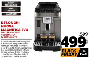 Comet De'Longhi Nuova Magnifica Evo Macchina Caffè Automatica ECAM290.81.TB offerta