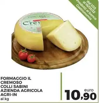 Conad Superstore Formaggio Il Cremoso Colli Sabini Azienda Agricola Agri-In offerta