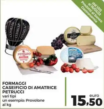 Conad Superstore Petrucci Formaggi Caseificio di Amatrice offerta