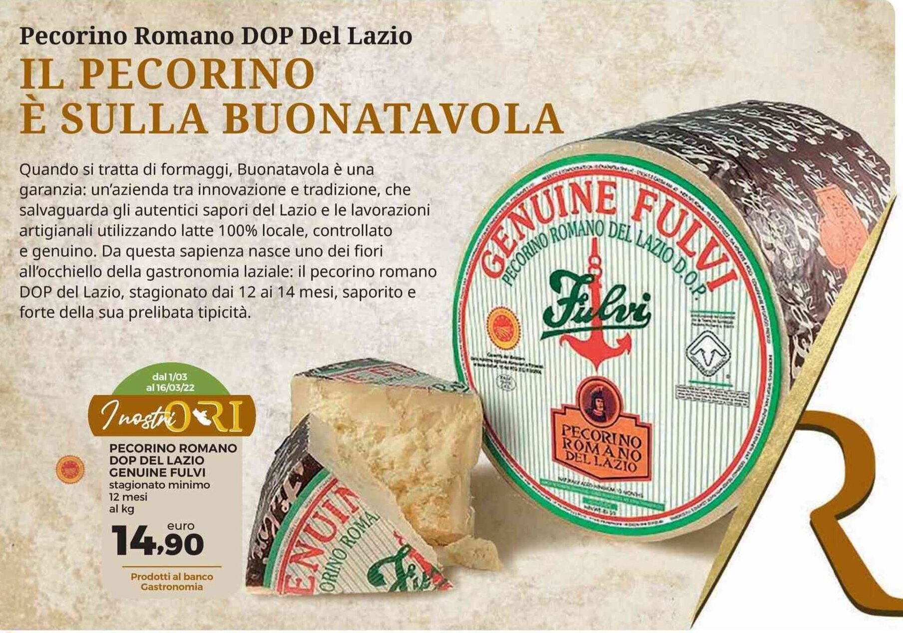 Pecorino Romano DOP Del Lazio Genuine Fulvi 12 mesi offerta di Conad