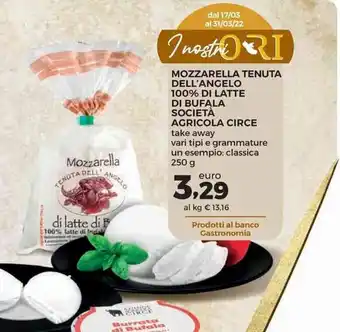 Conad Superstore Agricola Circe Mozzarella Tenuta Dell'Angelo 100% di Latte di Bufala Società 250g offerta