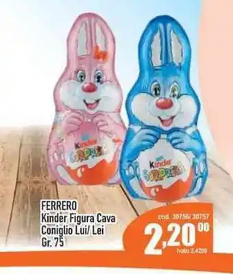 Del Prete Distribuzioni Ferrero Kinder Figura Cava Coniglio Lui/Lei 75 Gr. offerta