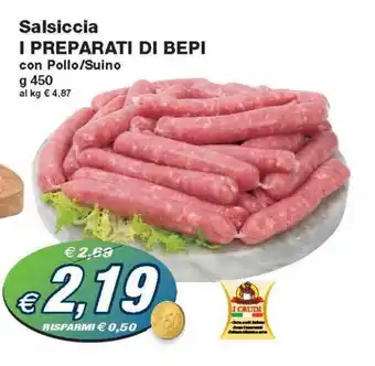 Prix Quality I Preparati di Bepi Salsiccia 450g offerta
