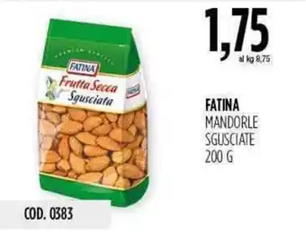 Carico Cash & Carry Fatina Mandorle Sgusciate 200g offerta