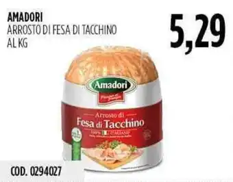 Carico Cash & Carry Amadori Arrosto di Festa di Tacchino offerta