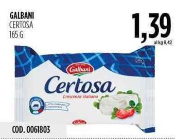 Carico Cash & Carry Galbani Certosa 165 g offerta