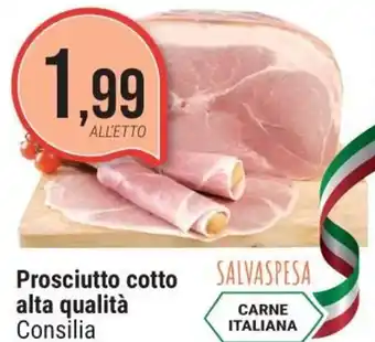 Supermercati Gulliver Prosciutto cotto alta qualità Consilia offerta