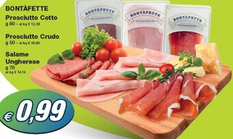 Prix Quality Bontàfette Prosciutto Cotto g 80/Prosciutto Crudo g 50/Salame Ungherese g 70 offerta