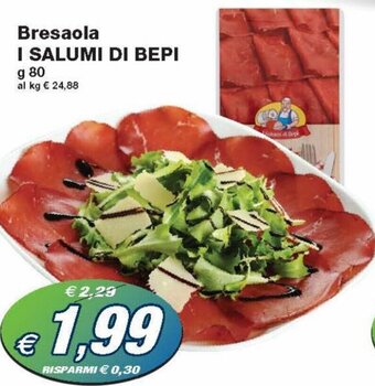 Prix Quality I Salumi Di Bepi Bresaola g 80 offerta
