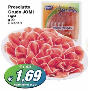 Prix Quality Jomi Prosciutto Crudo Light g 90 offerta