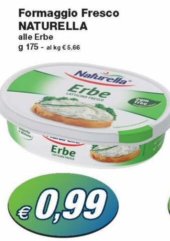 Prix Quality Naturella Formaggio Fresco alle Erbe g 175 offerta