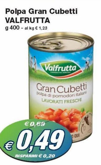 Prix Quality Valfrutta Polpa Gran Cubetti g 400 offerta