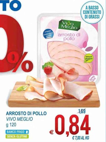 MD Discount Vivo Meglio Arrosto di Pollo 120g offerta