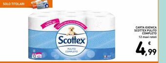 Spazio Conad Carta Igienica Scottex Pulito Completo 12 maxi rotoli offerta