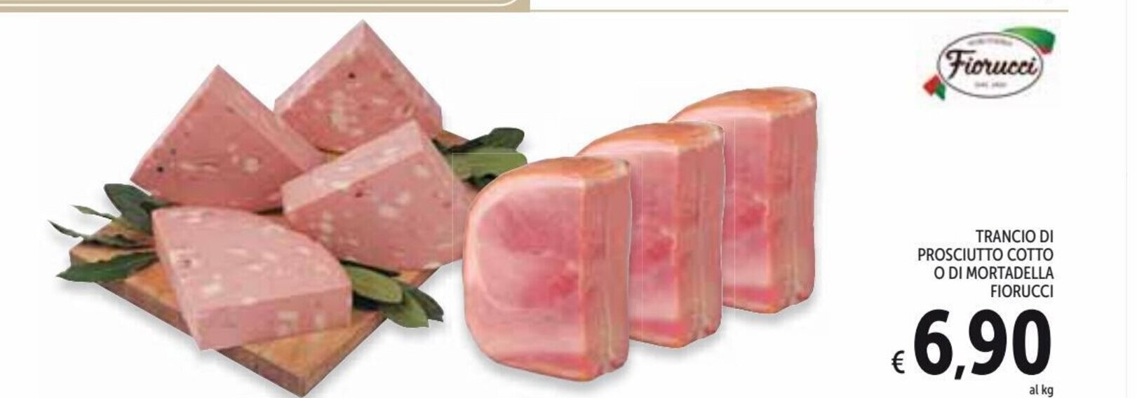 Trancio Di Prosciutto Cotto O Di Mortadella Fiorucci offerta di Spazio