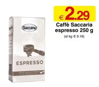 Sì con te Saccaria Caffè espresso 250 g offerta