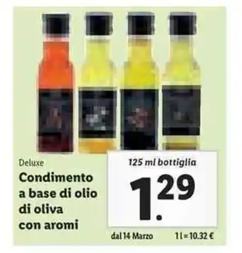 Lidl Deluxe Condimento a base di olio di oliva con aromi 125ml bottiglia offerta