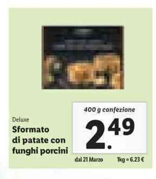 Deluxe Sformato di patate con funghi porcini 400g confezione offerta di