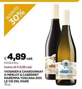 Viognier & Chardonnay O Merlot & Cabernet Maremma Toscana Doc Le Vie Del Mare 75 cl