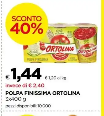 Unicoop Polpa Finissima Ortolina 3x400g offerta