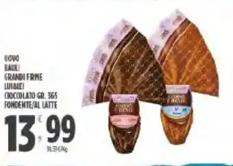 Despar Bauli Uovo Grandi Firme Lui&Lei Cioccolato 365 gr Fondente/Al Latte offerta