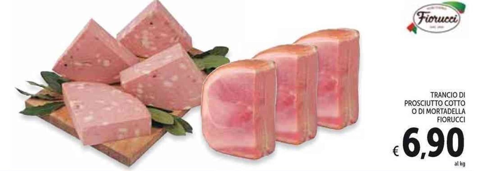 Fiorucci Trancio Di Prosciutto Cotto o Di Mortadella offerta di Conad