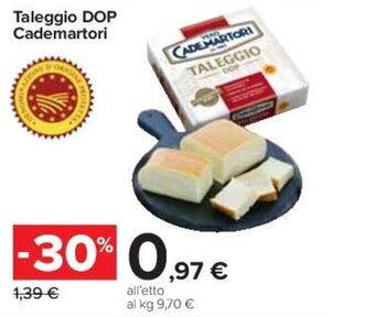 Carrefour Iper Cademartori Taleggio DOP offerta