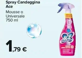 Carrefour Iper Ace Spray Candeggina 750 ml offerta