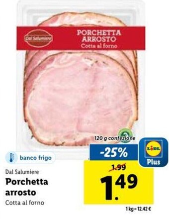 Lidl Dal Salumiere Porchetta arrosto 120 g offerta