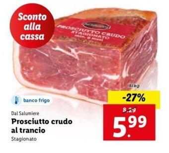 Lidl Dal Salumiere Prosciutto Crudo al trancio Stagionato offerta