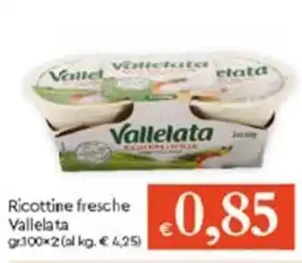 Famila Ricottine Fresche Vallelata gr 100x2 offerta