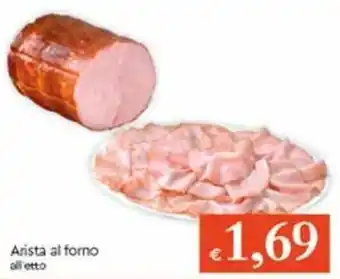 Famila Arista Al Forno offerta