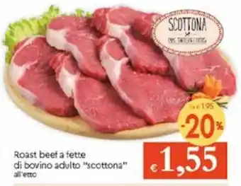 Famila Roast Beef A Fette Scottona offerta