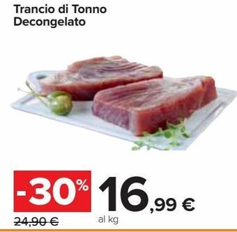 Carrefour Market Trancio di tonno decongelato offerta