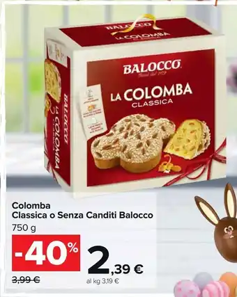 Carrefour Market Colomba classica o senza canditi balocco offerta