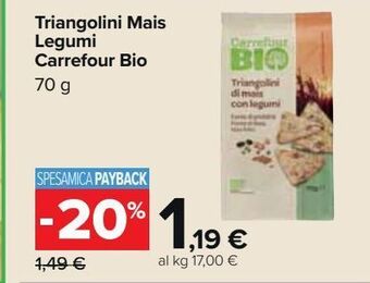 Carrefour Market Triangolini mais legumi carrefour bio offerta