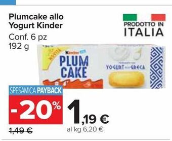 Carrefour Market Plumcake allo yogurt kinder offerta