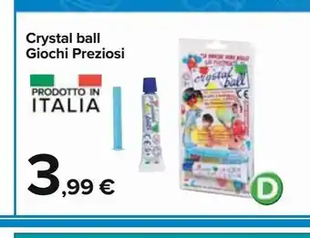Carrefour Iper Crystal ball giochi preziosi offerta
