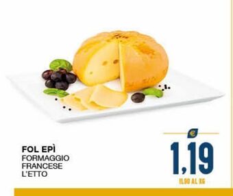 SeBón Supermercati Fol epì formaggio francese l'etto offerta
