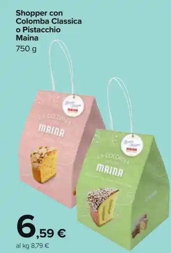 Carrefour Market Shopper con colomba classica o pistacchio maina offerta