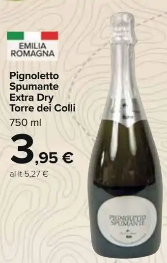 Carrefour Market Pignoletto spumante extra dry torre dei colli offerta
