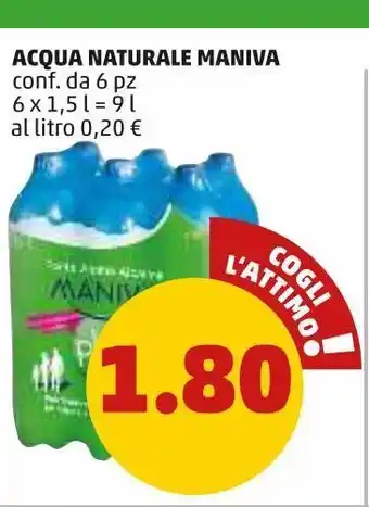 PENNY Acqua naturale maniva conf 6 pz 6x1.5 l offerta